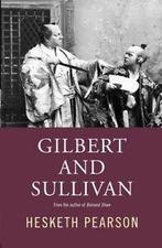 Gilbert and Sullivan: a biography by Hesketh Pearson, Gelezen, Hesketh Pearson, Verzenden