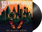 Blackberry Smoke - Be Right Here - LP, Ophalen of Verzenden, Nieuw in verpakking
