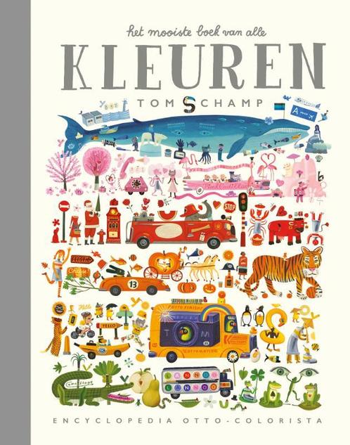 Het mooiste boek van alle kleuren 9789401443630 Tom Schamp, Boeken, Kinderboeken | Kleuters, Gelezen, Verzenden