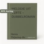 MELODIE UIT VERTE - DUBBELROMAN 9789025719838, Boeken, Verzenden, Gelezen, Henny Thijssing-Boer