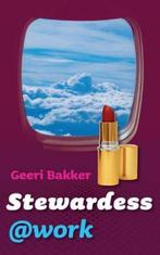 Stewardess@work 9789043515320 Geeri Bakker, Verzenden, Gelezen, Geeri Bakker