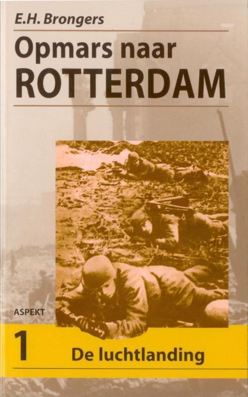 Opmars naar Rotterdam set 9789059113695 E.H. Brongers, Boeken, Overige Boeken, Gelezen, Verzenden