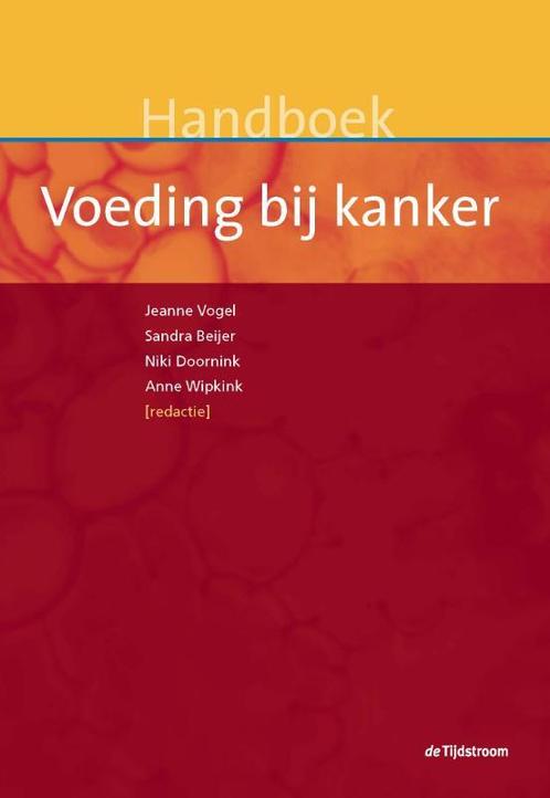Handboek voeding bij kanker 9789058982070, Boeken, Studieboeken en Cursussen, Zo goed als nieuw, Verzenden
