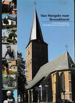 Van Hengelo naar Bronckhorst 9789075925043 J. Tielbeke, Boeken, Verzenden, Gelezen, J. Tielbeke