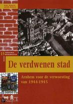 De verdwenen stad / Arnhemse monumentenreeks / 15, Boeken, Verzenden, Zo goed als nieuw, A.B.C. Schulte