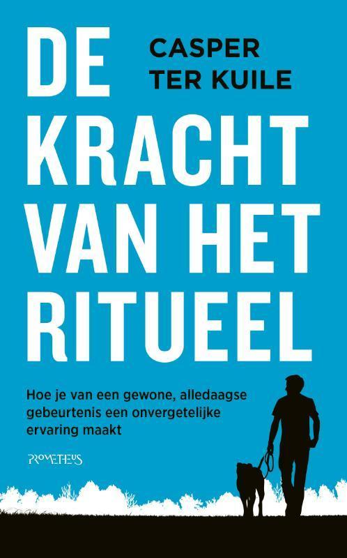 De kracht van het ritueel 9789044645026 Casper ter Kuile, Boeken, Politiek en Maatschappij, Zo goed als nieuw, Verzenden