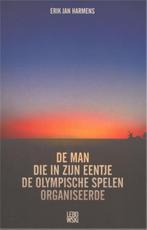 De man die in zijn eentje de Olympische Spelen organiseerde, Boeken, Romans, Gelezen, Verzenden, Erik Jan Harmens