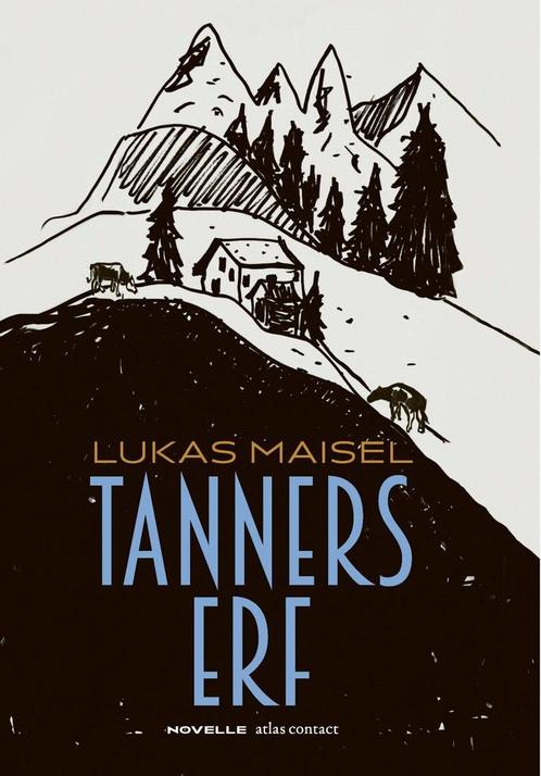 Tanners erf (9789025474089, Lukas Maisel) (Lukas Maisel), Boeken, Romans, Nieuw, Verzenden