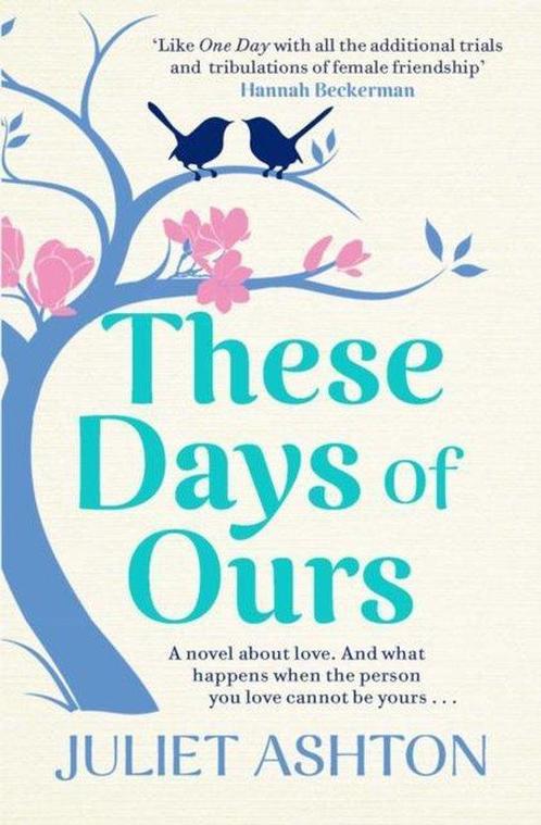 These Days Of Ours 9781471155055 Juliet Ashton, Boeken, Taal | Engels, Zo goed als nieuw, Verzenden