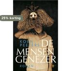 De mensengenezer 9789023452362 Koen Peeters, Boeken, Verzenden, Gelezen, Koen Peeters
