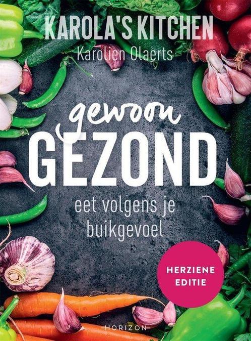 9789464103007 Karolas Kitchen: Gewoon gezond, Boeken, Kookboeken, Nieuw, Verzenden