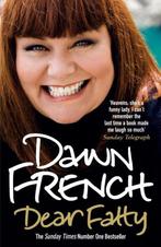 Dear Fatty 9780099519478 Dawn French, Boeken, Verzenden, Gelezen, Dawn French