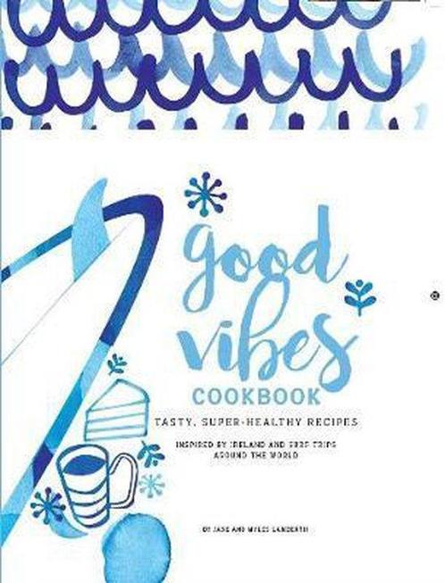 9780993038341 Good Vibes Cookbook Jane Lamberth, Boeken, Kookboeken, Nieuw, Verzenden