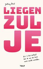 9789021483375 Liegen zul je | Tweedehands, Verzenden, Zo goed als nieuw, Jeffrey Dral