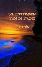 Schitteringen van de nacht 9789464653632 Jojo León, Boeken, Verzenden, Gelezen, Jojo León