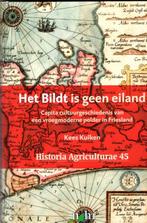 Het Bildt is geen eiland / Historia agriculturae / 45, Boeken, Verzenden, Zo goed als nieuw, Cornelis Jan Kuiken