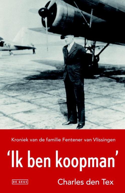 Ik ben koopman 9789044529647 Charles den Tex, Boeken, Overige Boeken, Zo goed als nieuw, Verzenden
