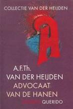 Advocaat Van De Hanen 9789021466903 A.F. Th van Der Heijden, Gelezen, A.F. Th van Der Heijden, A F Th van der Heijden, Verzenden