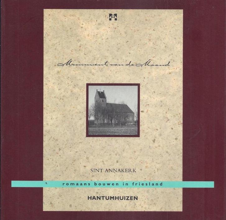 Romaans bouwen in friesland - Hantumhuizen - Sint Annakerk, Boeken, Overige Boeken, Gelezen, Verzenden