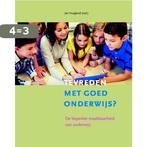 Tevreden met goed onderwijs? / Dixit 9789058819734, Boeken, Verzenden, Zo goed als nieuw