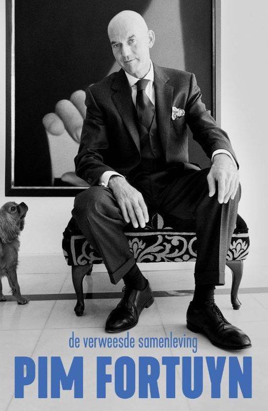 9789083134611 De verweesde samenleving Pim Fortuyn, Boeken, Studieboeken en Cursussen, Nieuw, Verzenden