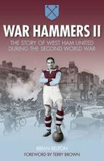 War Hammers II: the story of West Ham United during the, Gelezen, Brian Belton, Verzenden