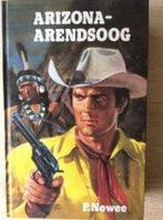 Arizona-Arendsoog / Arendsoog / 57 9789020847741 Paul Nowee, Boeken, Verzenden, Gelezen, Paul Nowee