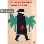 Alles naar wens voor O.S.S. 117 9789022906408 Peter Bruce, Boeken, Verzenden, Gelezen, Peter Bruce