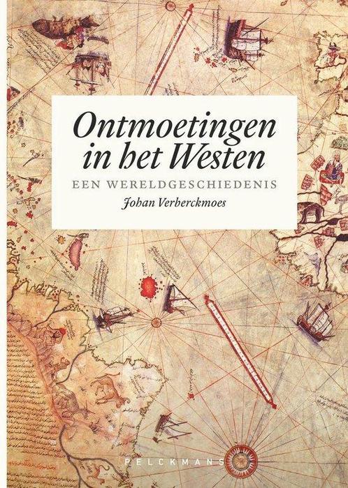 9789463371414 Ontmoetingen in het Westen, Boeken, Studieboeken en Cursussen, Nieuw, Verzenden