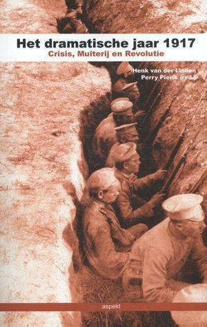 Het Dramatische Jaar 1917 |  NIEUW | Van Der Linden, Henk /, Boeken, Geschiedenis | Wereld, Nieuw, Ophalen of Verzenden