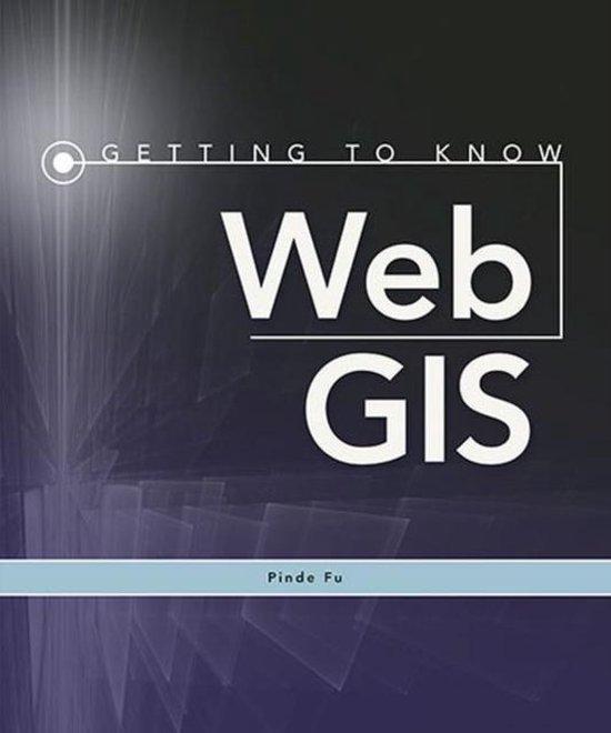 Getting to Know Web GIS 9781589483842 Pinde Fu, Boeken, Taal | Engels, Zo goed als nieuw, Verzenden