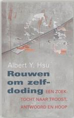 Rouwen om zelfdoding 9789043510080 Albert Y. Hsu, Verzenden, Gelezen, Albert Y. Hsu