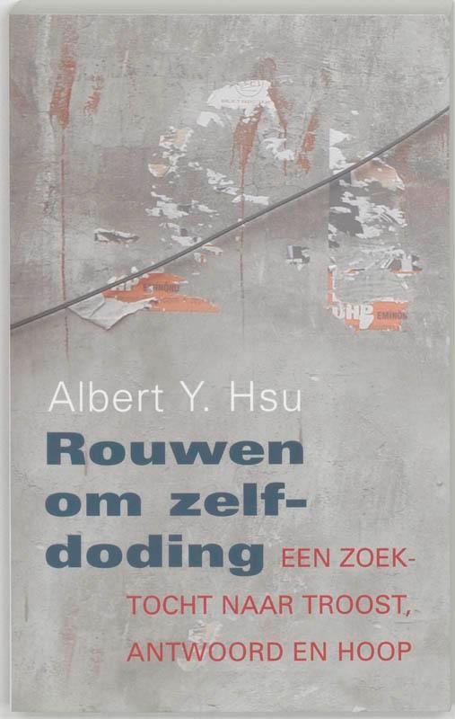 Rouwen om zelfdoding 9789043510080 Albert Y. Hsu, Boeken, Godsdienst en Theologie, Gelezen, Verzenden