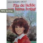 Als de liefde een kans krijgt / VCL-serie 9789024216734, Boeken, Verzenden, Gelezen, Julia Burgers-Drost