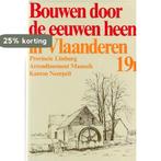Bouwen door de eeuwen heen 9789056220624 D. Pauwels, Boeken, Verzenden, Zo goed als nieuw, D. Pauwels
