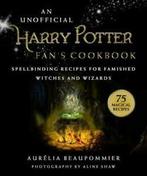 An unofficial Harry Potter fans cookbook: spellbinding, Boeken, Kookboeken, Gelezen, Aurelia Beaupommier, Verzenden