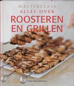 Alles over roosteren en grillen / Masterclass 9789073191532, Verzenden, Zo goed als nieuw, R. Rodgers