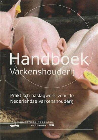 9789462575332 | Handboek varkenshouderij : praktisch nasl..., Boeken, Studieboeken en Cursussen, Verzenden