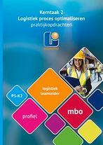 Logistiek teamleider mbo P3 K2 Praktijkopdrach 9789461716446, Zo goed als nieuw