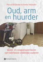 9789463712682 Oud, arm en huurder | Tweedehands, Boeken, Schoolboeken, Verzenden, Zo goed als nieuw, Pascal de Decker