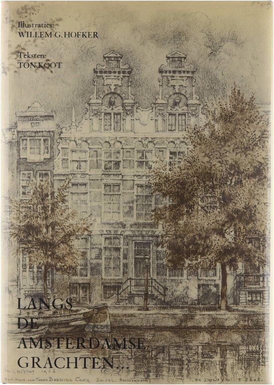 Langs de Amsterdamse grachten... 9789023633297 Koot, Boeken, Overige Boeken, Gelezen, Verzenden