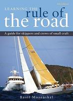 Learning the Rule of the Road: A Guide for the Skippers and, Basil Mosenthal, Gelezen, Verzenden