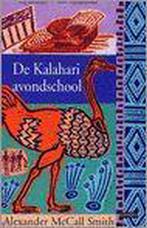 De Kalahari Avondschool / Het Beste Dames Detectivebureau /, Verzenden, Gelezen, Alexander MacCall Smith