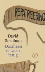 Daarheen en weer terug 9789028250956 David Smalhout, Verzenden, Zo goed als nieuw, David Smalhout