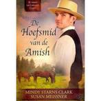De hoefsmid van de Amish / De mannen van Lancaster County /, Verzenden, Gelezen, Susan Meissner