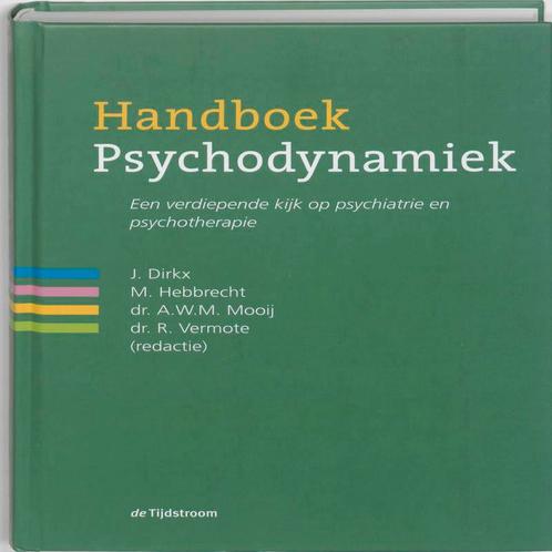 Handboek psychodynamiek 9789058981875 J. Dirkx, Boeken, Wetenschap, Gelezen, Verzenden