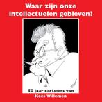 Waar zijn onze intellectuelen gebleven? 9789054523369, Boeken, Verzenden, Gelezen, Hans Kuné