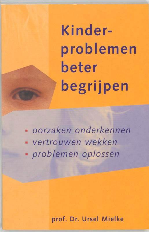 Kinderproblemen beter begrijpen 9789060575970 U. Mielke, Boeken, Psychologie, Gelezen, Verzenden