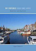 De erfenis van ome Arie 9789462472600 Ype Swart, Verzenden, Zo goed als nieuw, Ype Swart