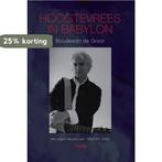 Hoogtevrees in Babylon 9789043909402 B. de Groot, Verzenden, Gelezen, B. de Groot